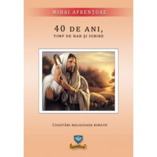40 de ani, timp de har și iubire