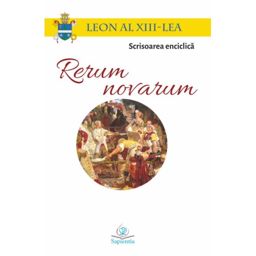 Scrisoarea enciclică Rerum novarum. Despre capital și muncă
