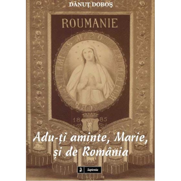Adu-ti aminte, Marie, si de România