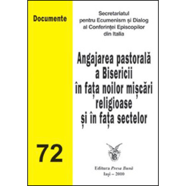 Angajarea pastorala a Bisericii în fata noilor miscari religioase si în fata sectelor