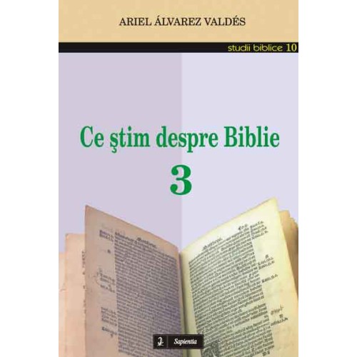 Ce ştim despre Biblie 3