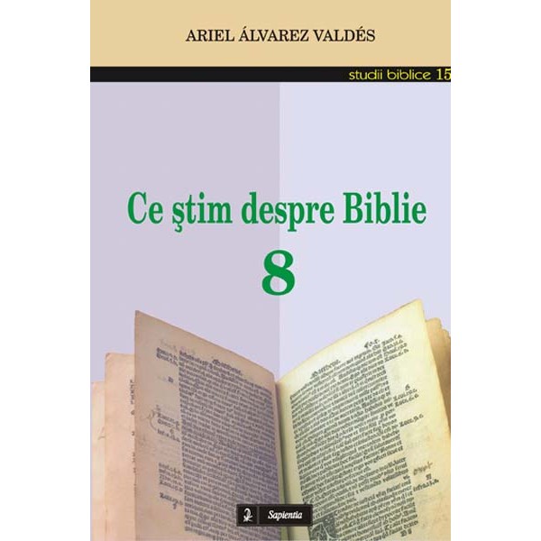Ce ştim despre Biblie 8