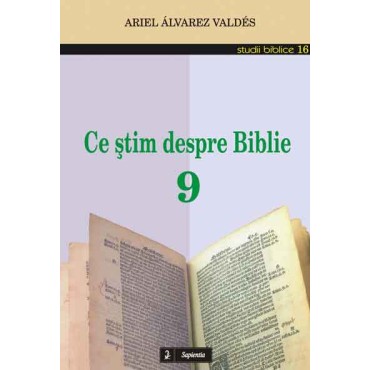 Ce ştim despre Biblie 9