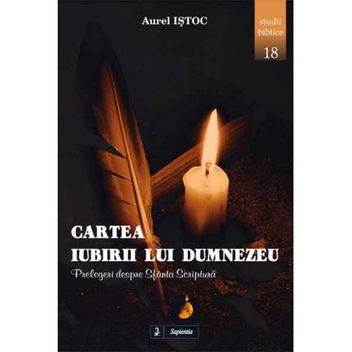 Cartea iubirii lui Dumnezeu. Prelegeri despre Sfânta Scriptură