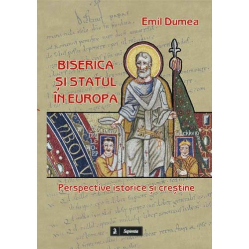 Biserica și statul în Europa. Perspective istorice și creștine