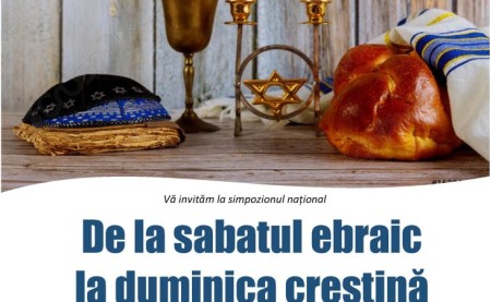 Invitație la simpozionul național: De la sabatul ebraic la duminica creștină 