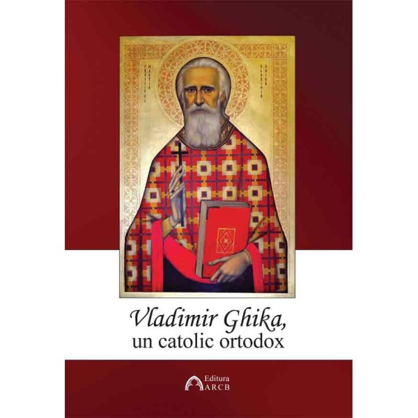 Vladimir Ghika - un catolic ortodox