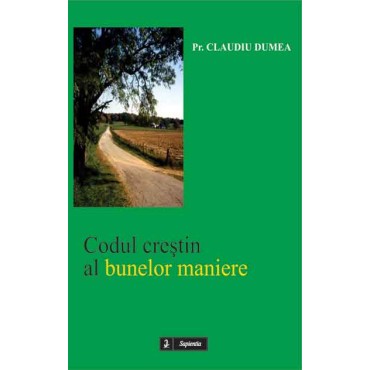 Codul crestin al bunelor maniere Codul crestin al bunelor maniere
