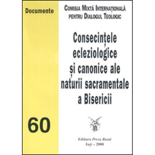 Consecintele ecleziologice si canonice ale naturii sacramentale a Bisericii
