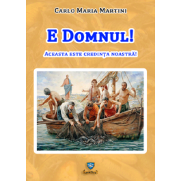 E Domnul! Aceasta este credinţa noastră!