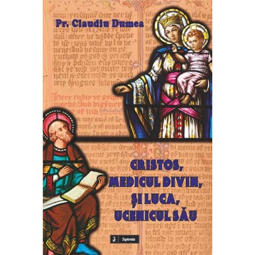 Cristos, medicul divin, şi Luca, ucenicul său Cristos, medicul divin, şi Luca, ucenicul său