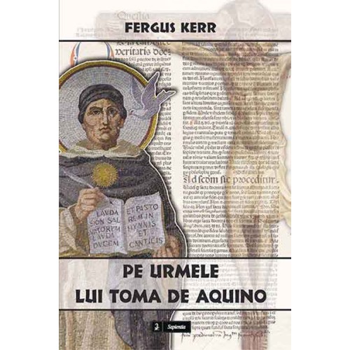 Pe urmele lui Toma de Aquino. Variante ale tomismului