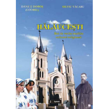 Hălăucești, sat de veche tradiție cultural-religioasă