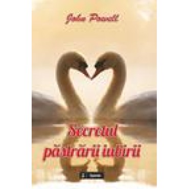 Secretul păstrării iubirii. Cum să îmbunătățești relațiile afective cu ajutorul dialogului