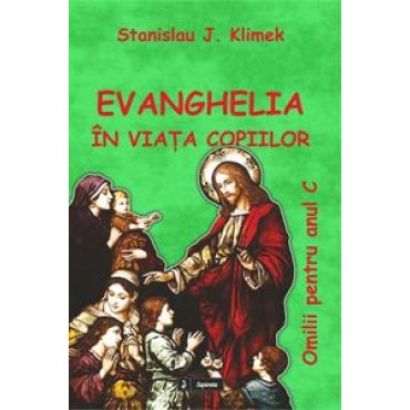 Evanghelia în viaţa copiilor, Anul C