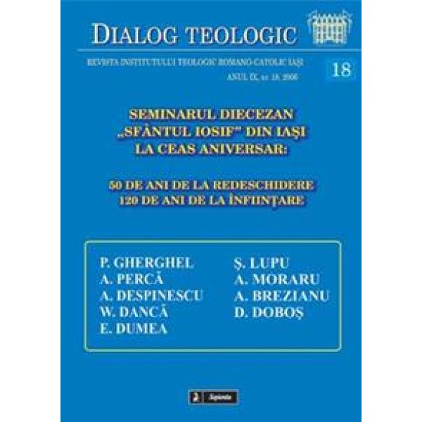 Seminarul Diecezan „Sfântul Iosif” din Iaşi la ceas aniversar: 50 de ani de la redeschidere 120 de ani de la înfiinţare