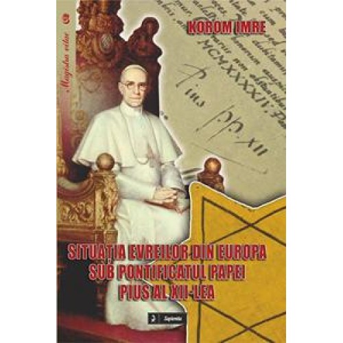 Situaţia evreilor din Europa sub pontificatul Papei Pius al XII-lea