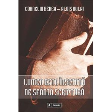 Lumea este însetată de Sfânta Scriptură