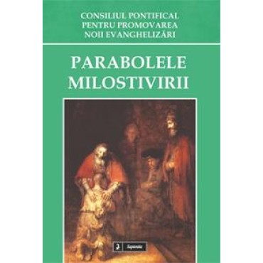 Parabolele milostivirii Parabolele milostivirii