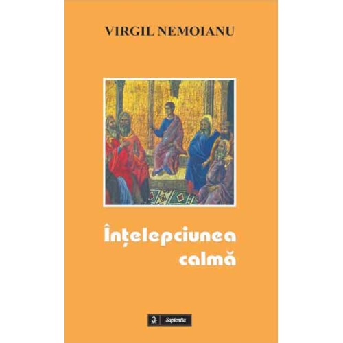 Întelepciunea calma. Dialoguri în cyberspace cu Robert Lazu