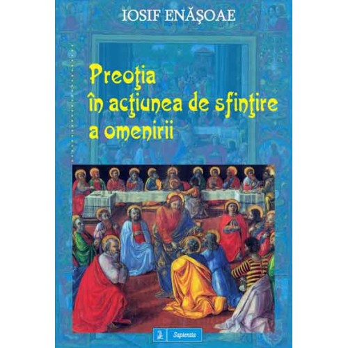 Preoţia în acţiunea de sfinţire a omenirii