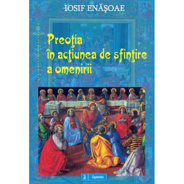 Preoţia în acţiunea de sfinţire a omenirii