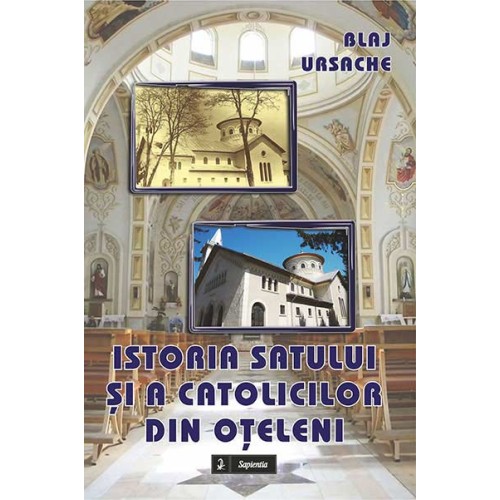 Istoria satului și a catolicilor din Oțeleni