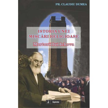Istoria unei miscari religioase: Martorii lui Iehova 