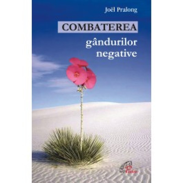 Combaterea gândurilor negative