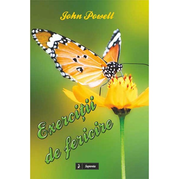 Exerciții de fericire