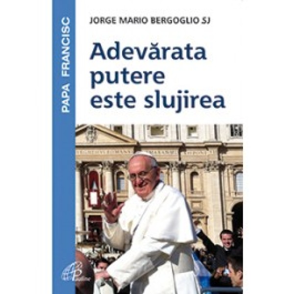 Adevărata putere este slujirea
