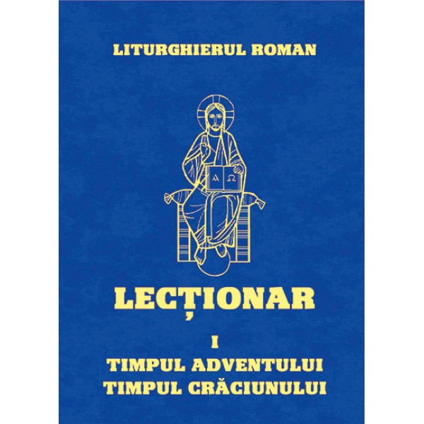 Lecționarul Roman. 1. Timpul Adventului și Timpul Crăciunului