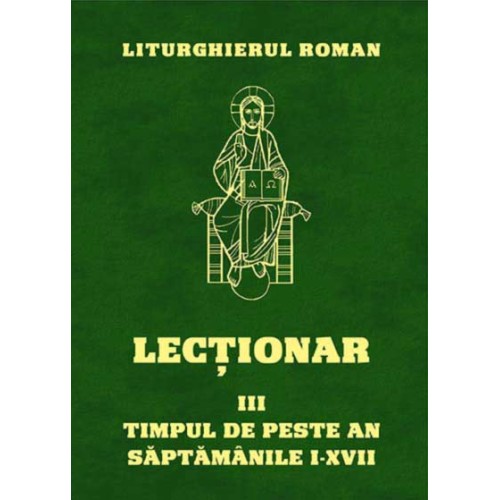 Lecționarul Roman. 3. Timpul de peste An, Săptămânile I-XVII