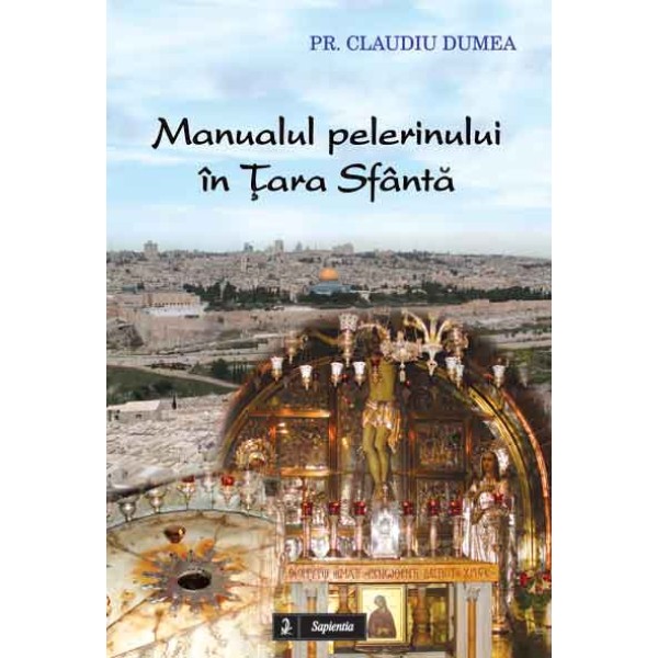 Manualul pelerinului în Tara Sfânta 
