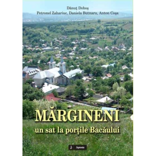 Mărgineni, un sat la porțile Bacăului 