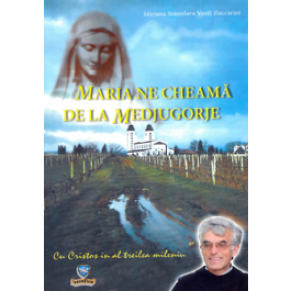 Maria ne cheamă la Medjugorje