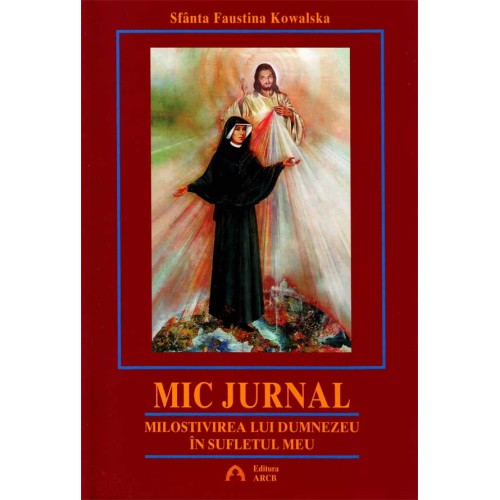 Mic jurnal. Milostivirea lui Dumnezeu în sufletul meu
