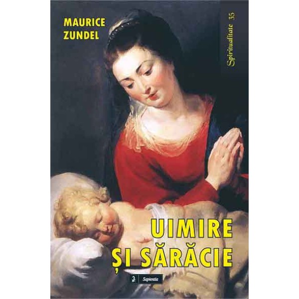 Uimire şi sărăcie. Exerciţii spirituale ţinute oblatelor benedictine