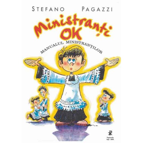 Ministranti OK. Manualul ministrantilor 