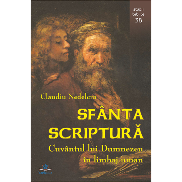 Sfânta Scriptură, cuvântul lui Dumnezeu în limbaj uman