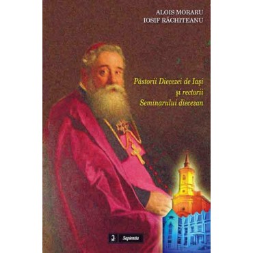 Pastorii Diecezei de Iasi si rectorii Seminarului diecezan Pastorii Diecezei de Iasi si rectorii Seminarului diecezan