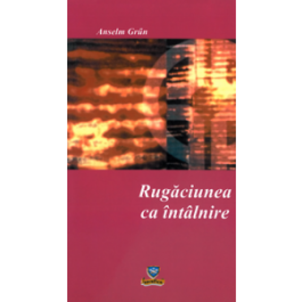 Rugăciunea ca întâlnire