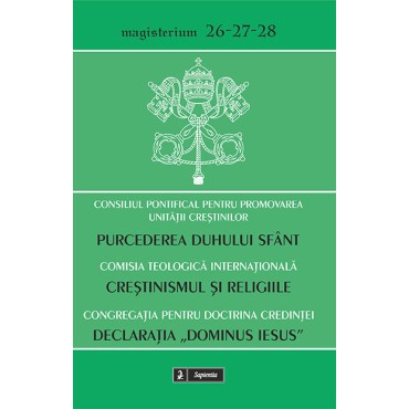 Purcederea Duhului Sfânt/ Creştinismul şi religiile/ Declaraţia „Dominus Iesus”