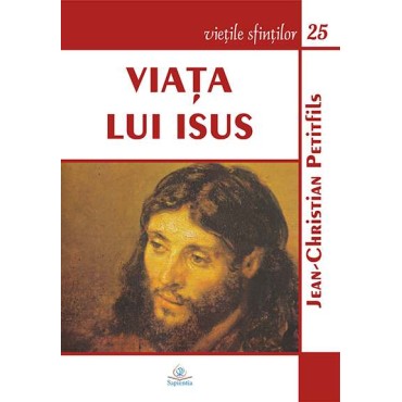 Viaţa lui Isus Viaţa lui Isus