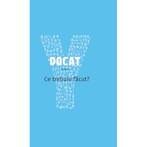 DOCAT : ce trebuie făcut? : doctrina socială a Bisericii 