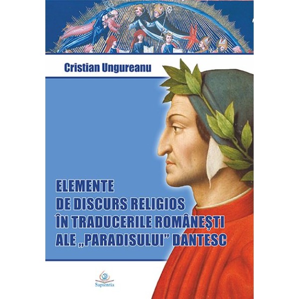 Elemente de discurs religios în traducerile româneşti ale Paradisului dantesc
