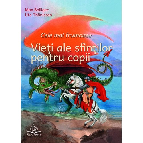 Cele mai frumoase vieţi ale sfinţilor 