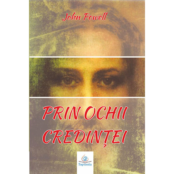 Prin ochii credinţei