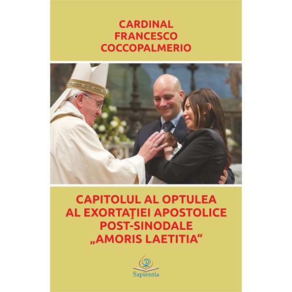Capitolul al optulea al exortaţiei apostolice post-sinodale Amoris Laetitia 
