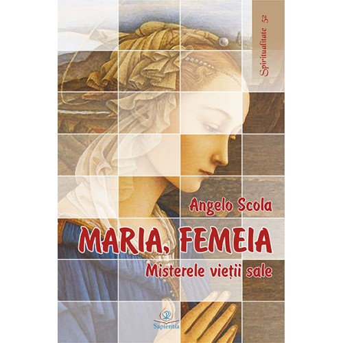 Maria, Femeia. Misterele vieții sale